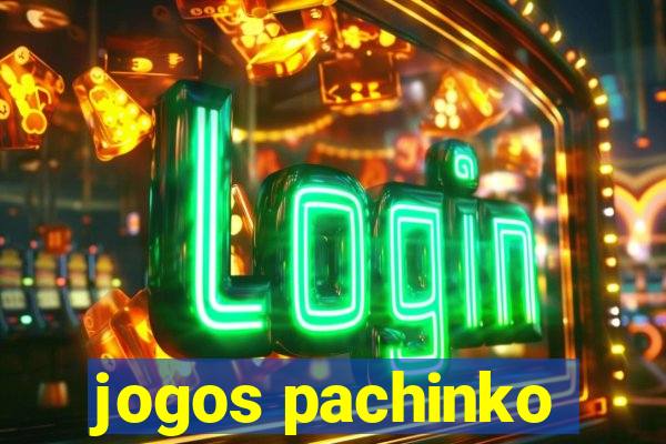 jogos pachinko